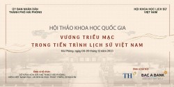 Sự kiện sắp diễn ra:"Hội thảo Khoa học Quốc gia “Vương triều Mạc trong tiến trình lịch sử Việt Nam”