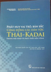 Phát huy vai trò, bản sắc cộng đồng các dân tộc Thái-Kadai trong hội nhập và phát triển bền vững